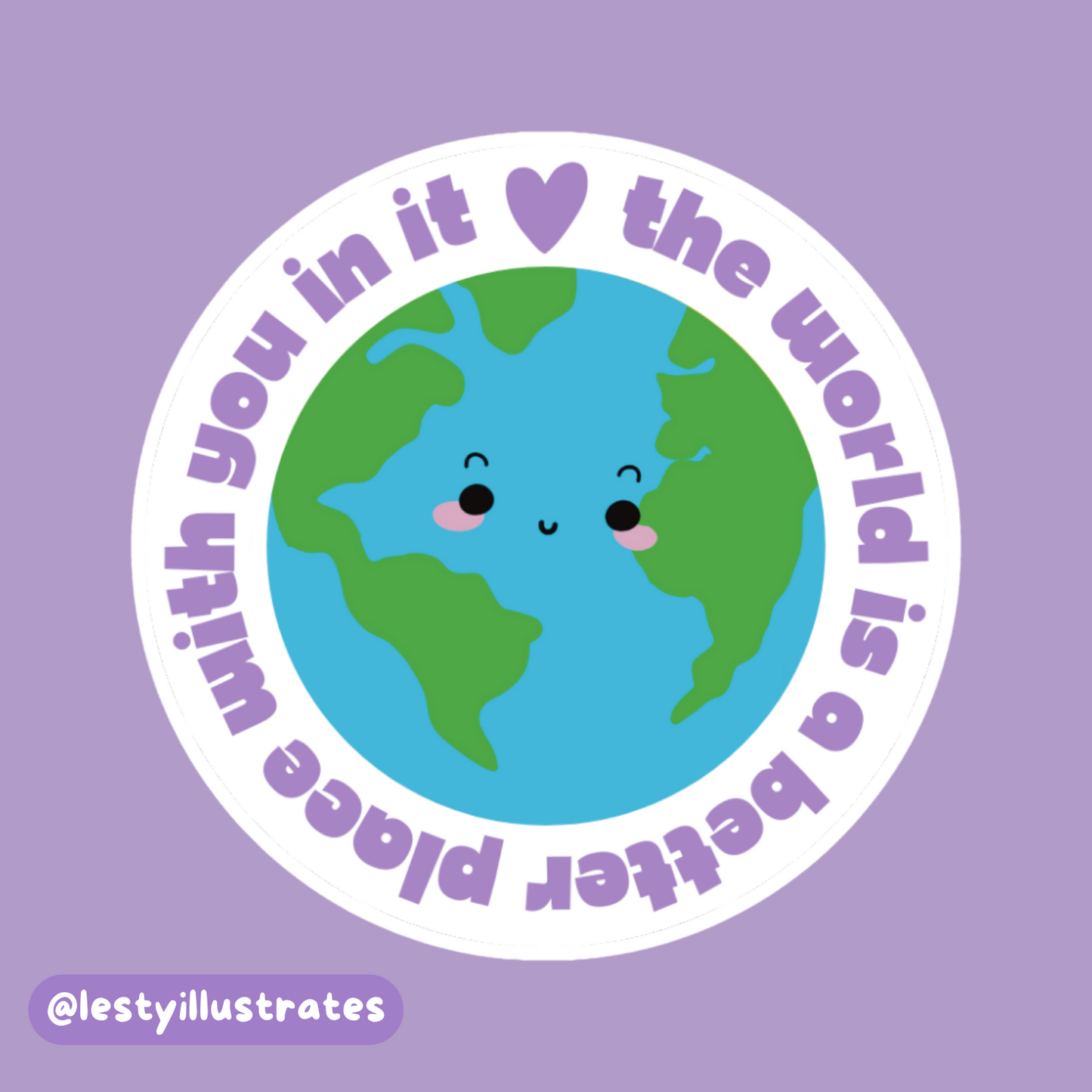 The World is a Better Place Sticker