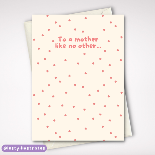 To a Mother Like No Other Card