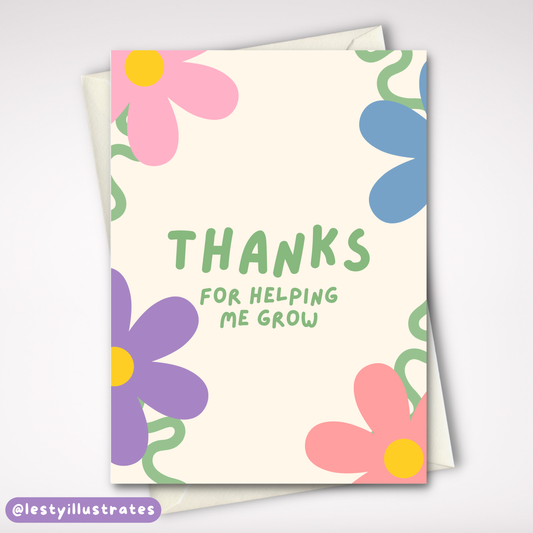 Thanks for Helping me Grow Card
