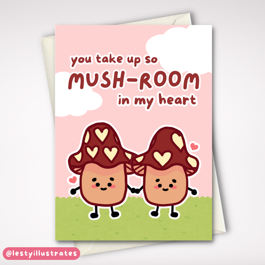 So Mushroom in my Heart Card