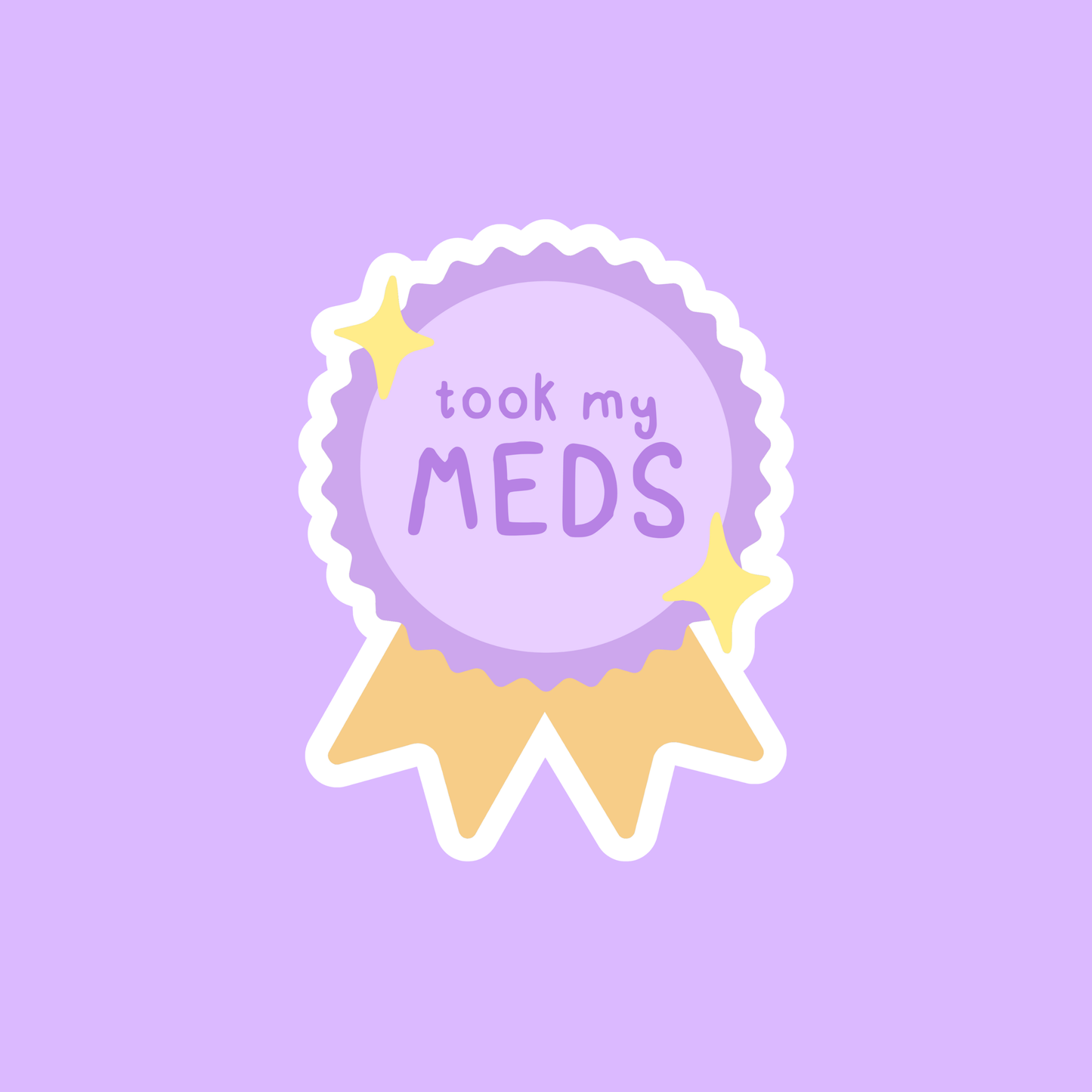 Took My Meds Sticker