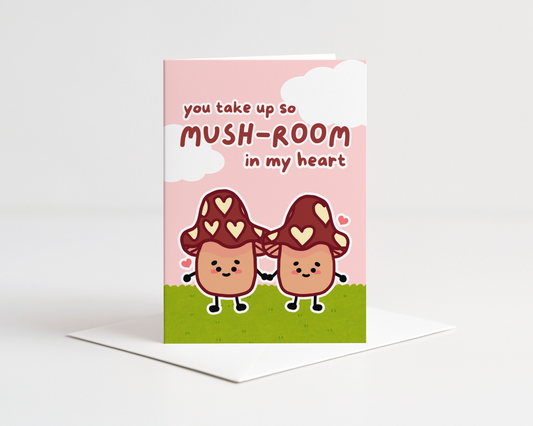 So Mushroom in my Heart Card