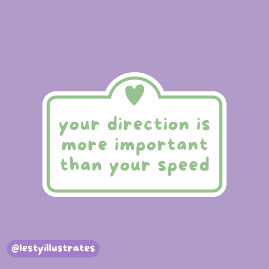 Your Direction is More Important than your Speed Sticker