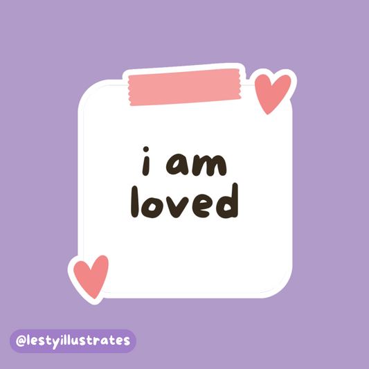 I am Loved Sticker